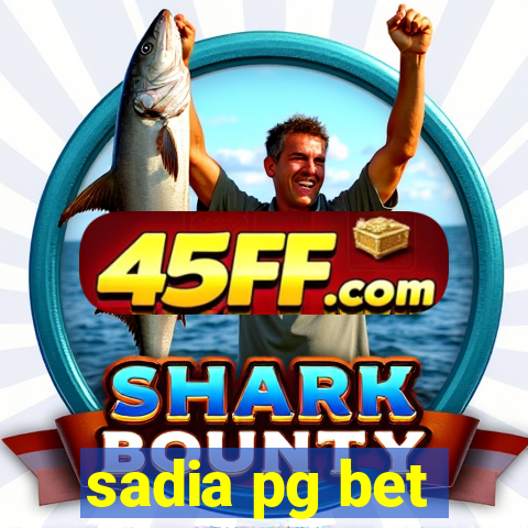sadia pg bet